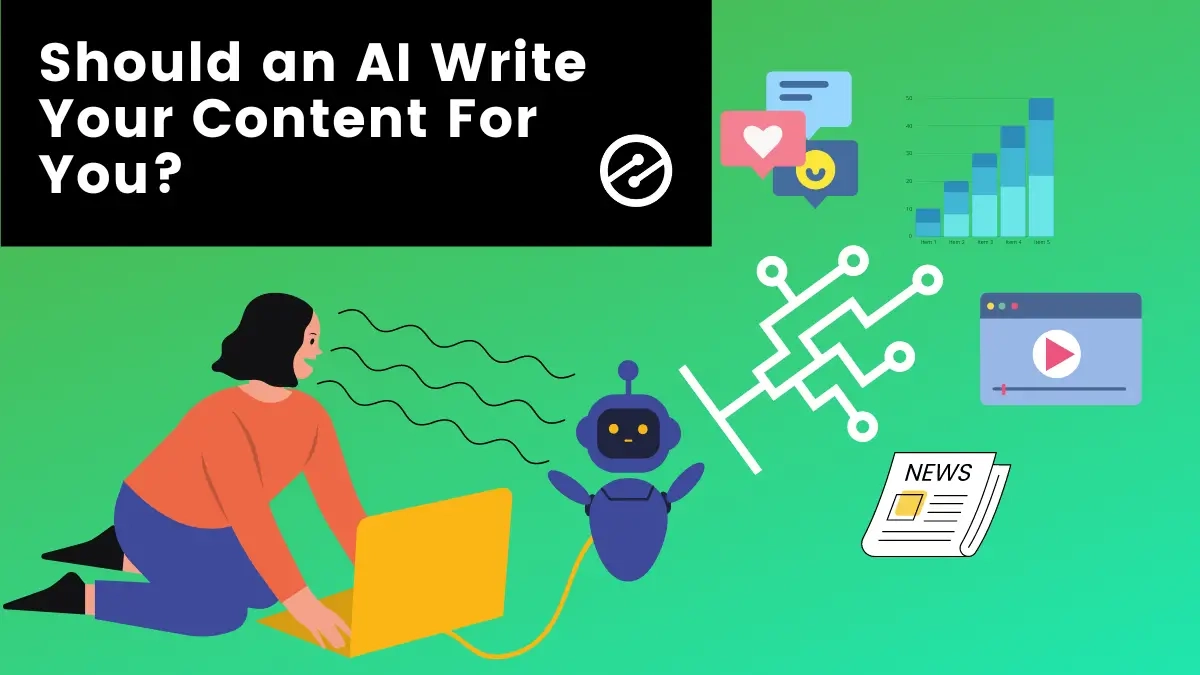 Should an AI Write Your Content For Your Site?